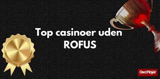 Opdag Online Casinoer uden ROFUS